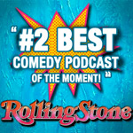 Rolling Stone listed PMC as #2 Best Comedy Podcast of the Moment