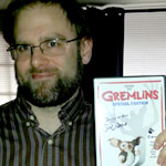 Ryan, winner of the Gremlins/Joe Dante signed DVD!