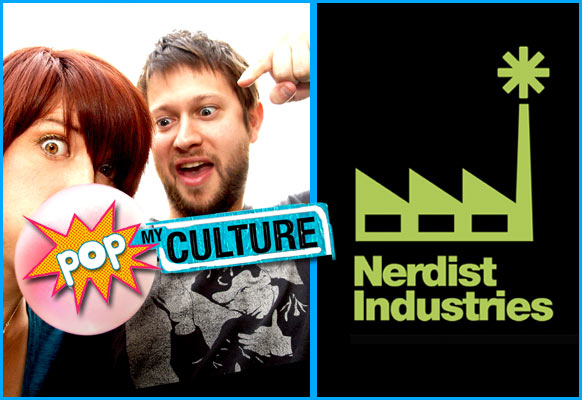 Nerdist industries takes in Pop My Culture Podcast 