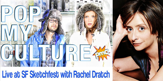 SNL's Rachel Dratch guest for LIVE PMC @ SF Sketchfest Feb.10